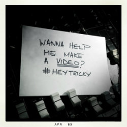 Хочете допомогти Tricky створити новий кліп?